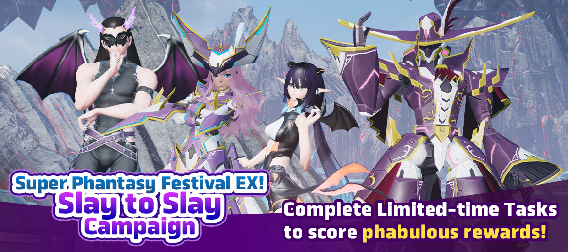 Super Phantasy Festival EX! Slay to Slay Campaign (Updated 9/24